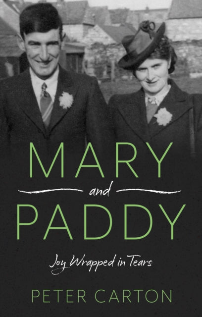 Mary and Paddy: Joy Wrapped in Tears