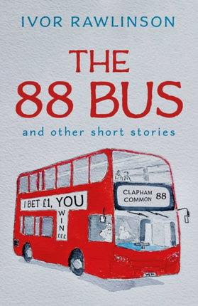 The 88 Bus: and other short stories