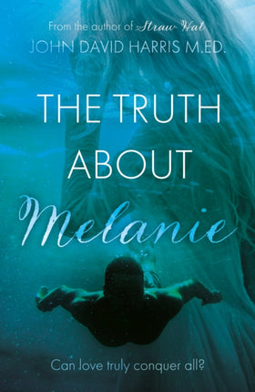 The Truth About Melanie