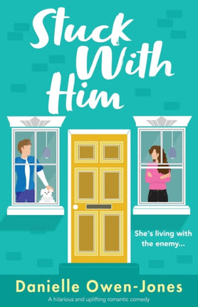 Stuck with Him: A hilarious and uplifting romantic comedy