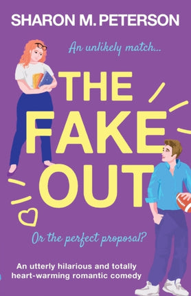The Fake Out: An utterly hilarious and totally