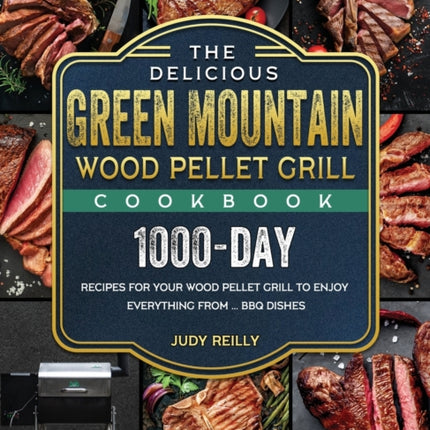 The Delicious Green Mountain Wood Pellet Grill