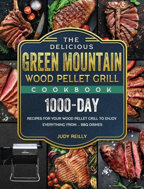 The Delicious Green Mountain Wood Pellet Grill