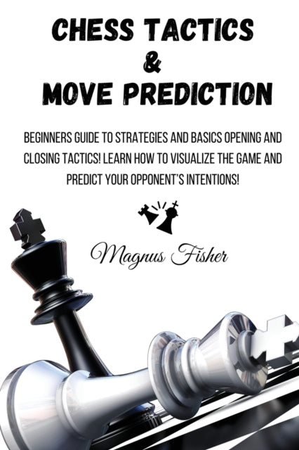 Chess Tactics and Move Prediction: Beginners