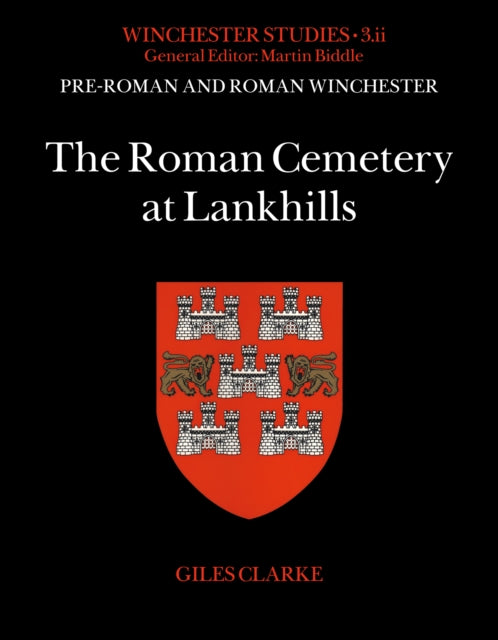 The Roman Cemetery at Lankhills