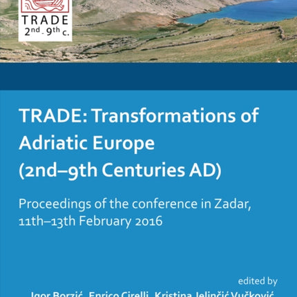 Trade: Transformations of Adriatic Europe