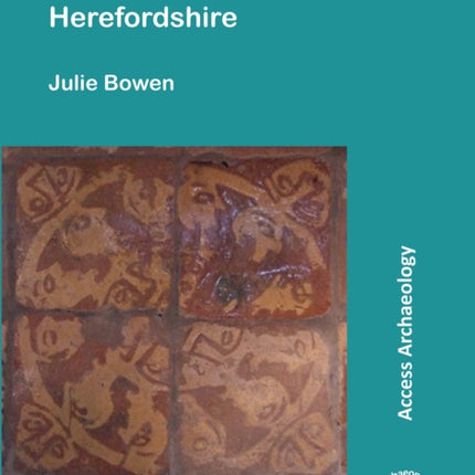 The Medieval Floortiles of Herefordshire