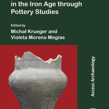 The Iberian Peninsula in the Iron Age through Pottery Studies