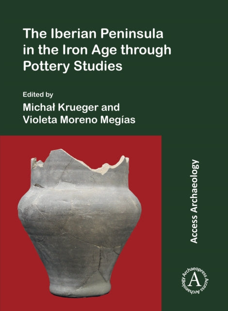 The Iberian Peninsula in the Iron Age through Pottery Studies