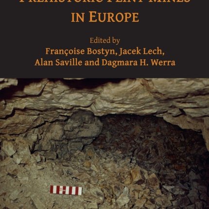 Prehistoric Flint Mines in Europe