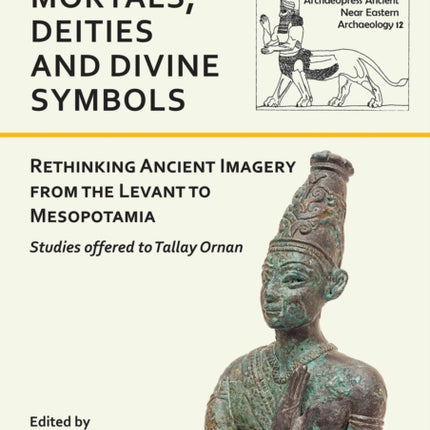 Mortals Deities and Divine Symbols