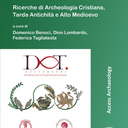 RACTA II 2021: Ricerche di Archeologia Cristiana, Tarda Antichità e Alto Medioevo: II Colloquio Internazionale tra dottorandi e dottori di ricerca: Roma, 1-3 febbraio 2021