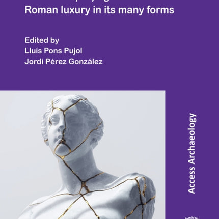 De luxuria propagata romana aetate. Roman luxury in its many forms