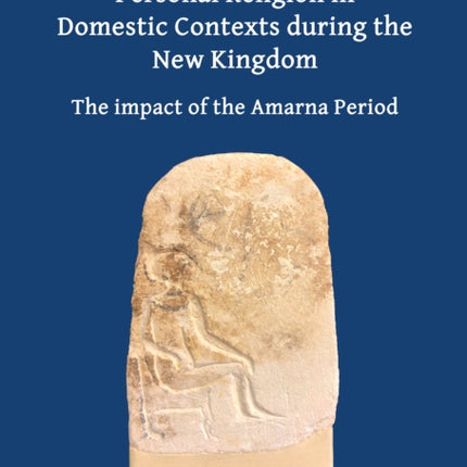 Personal Religion in Domestic Contexts during the