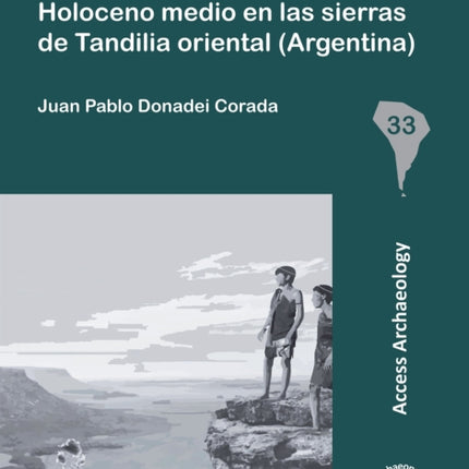 Cazadores-Recolectores del Holoceno Medio En Las Sierras de Tandilia Oriental (Argentina)