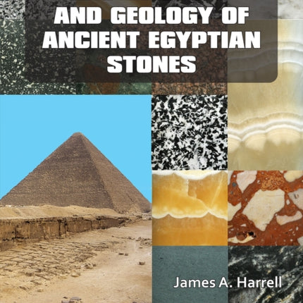 Archaeology and Geology of Ancient Egyptian Stones