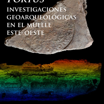 Portus, Investigaciones Geoarqueologicas En El Muelle Este-Oeste