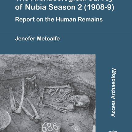 The Archaeological Survey of Nubia Season 2 (1908-9): Report on the Human Remains