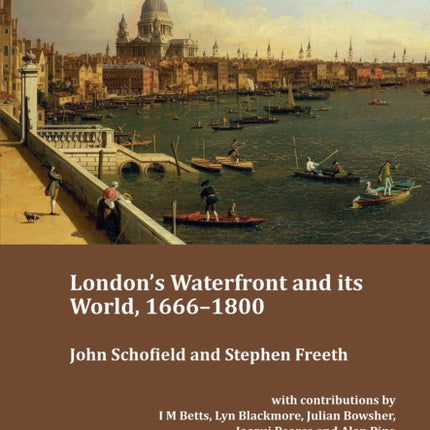 London's Waterfront and Its World, 1666-1800