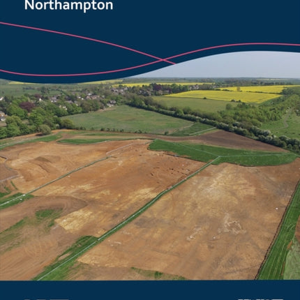 An N Iron Age Settlement and Roman Complex Farmstead at Brackmills, Northampton