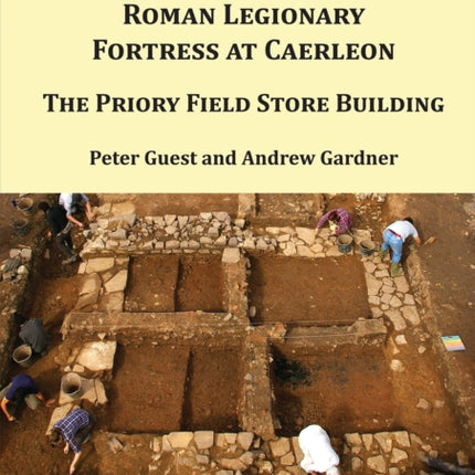 Excavation in the Roman Legionary Fortress at