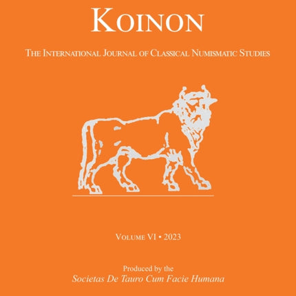 KOINON VI, 2023: The International Journal of Classical Numismatic Studies