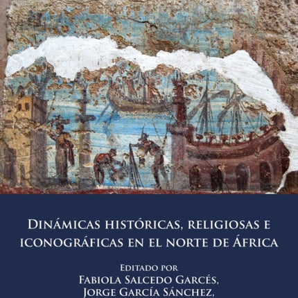 Dinamicas historicas religiosas e iconograficas en el norte de Africa