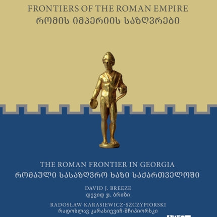Frontiers of the Roman Empire The Roman Frontier