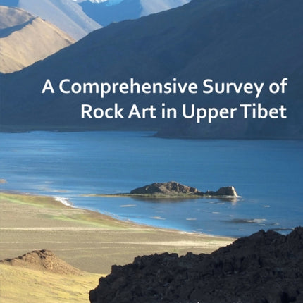 A Comprehensive Survey of Rock Art in Upper Tibet