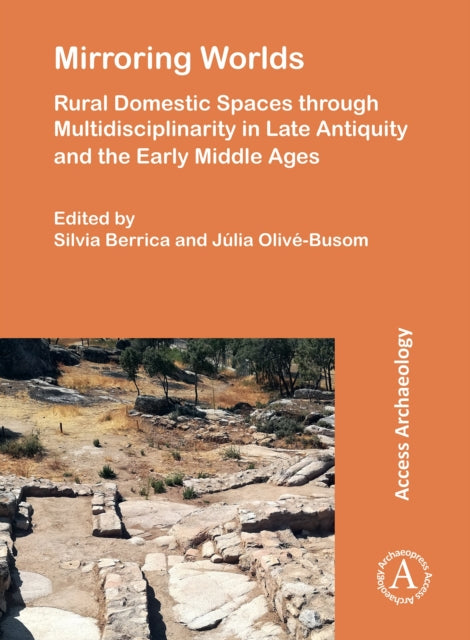 Mirroring Worlds Rural Domestic Spaces through