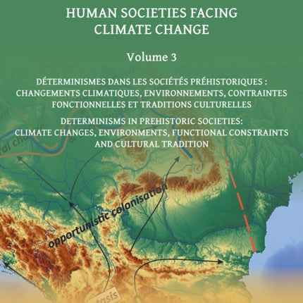 Human Societies Facing Climate Change Volume 3
