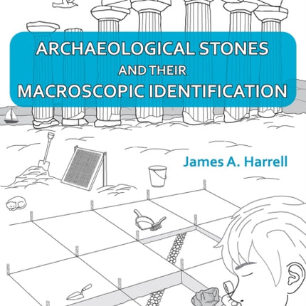 Archaeological Stones and Their Macroscopic
