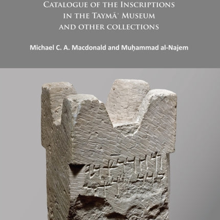 Tayma III Catalogue of the Inscriptions in the