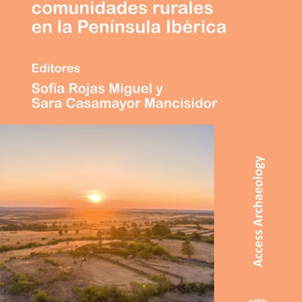 Arqueología de las comunidades rurales en la