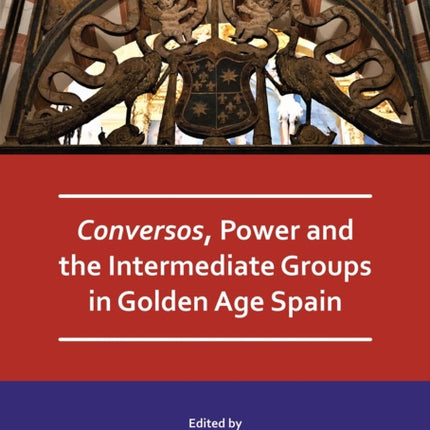 Conversos Power and the Intermediate Groups in
