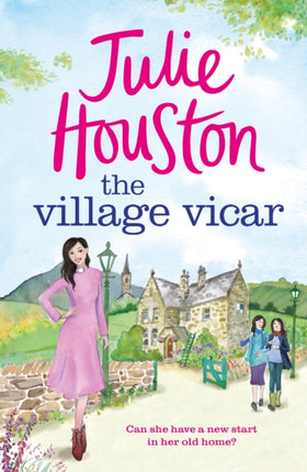 The Village Vicar: A gorgeous heart-warming read, perfect for fans of The Vicar of Dibley