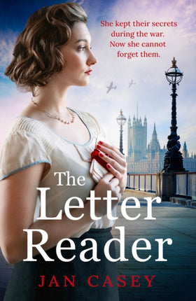 The Letter Reader: An absolutely gripping WW2 novel, with a time-slip twist! Perfect for fans of historical sagas