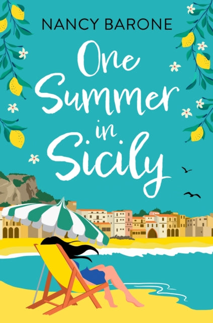 One Summer in Sicily: Travel to Sicily with a BRAND NEW escapist romantic read from Nancy Barone!