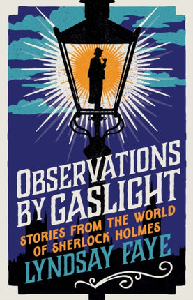 Observations by Gaslight