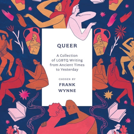 Queer: A Collection of LGBTQ Writing from Ancient Times to Yesterday