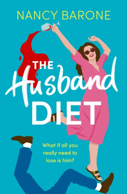 The Husband Diet: An absolutely laugh-out-loud and addictive page-turner!