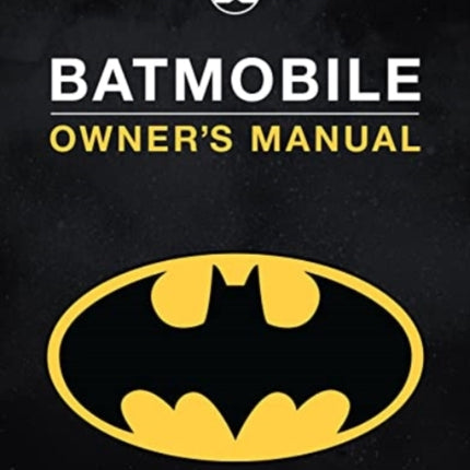 Batmobile Owner's Manual