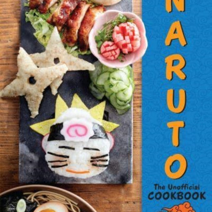 Naruto: The Unofficial Cookbook