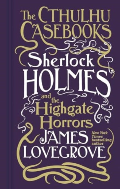 Cthulhu Casebooks  Sherlock Holmes and the Highgate Horrors