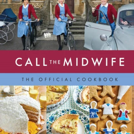 Call the Midwife: The Official Cookbook