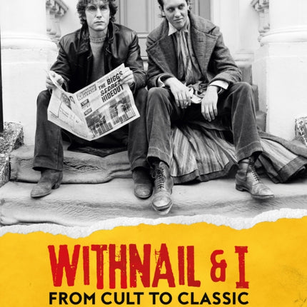 Withnail and I: From Cult to Classic