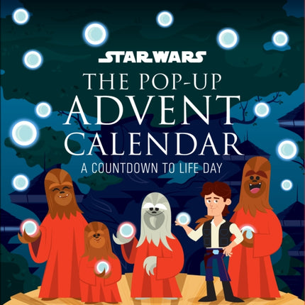 Star Wars: The Life Day Pop-up Book and Advent Calendar