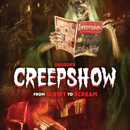 Shudder's Creepshow: From Script to Scream