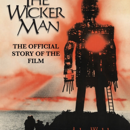 The Wicker Man: The Official Story of the Film