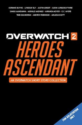 Overwatch 2 Heroes Ascendant An Overwatch Story Collection